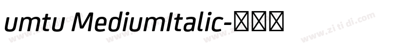 umtu MediumItalic字体转换